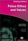 Police Ethics and Values (Policing Matters Series)
