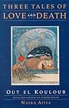 Three Tales of Love and Death (Middle East Literature In Translation) Three Tales of Love and Death (Middle East Literature In Translation)