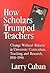 How Scholars Trumped Teachers: Constancy and Change in University Curriculum, Teaching, and Research, 1890-1990