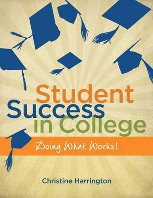 Student Success in College: Doing What Works!