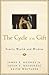 The Cycle of the Gift by James E. Hughes Jr.