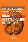 Nicotinic Acetylcholine Receptors: From Molecular Biology to Cognition Nicotinic Acetylcholine Receptors: From Molecular Biology to Cognition