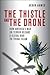 The Thistle and the Drone: How America's War on Terror Became a Global War on Tribal Islam