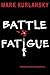 Battle Fatigue