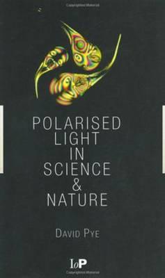 Polarised Light in Science and Nature (Paperback)