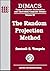 The Random Projection Method (DIMACS SERIES IN DISCRETE MATHEMATICS AND THEORETICAL COMPUTER SCIENCE)
