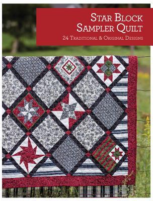 Star Block Sampler Quilt: 24 Traditional and Original Designs (Quilt Essentials)