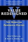 Value Redesigned: New Models for Professional Practice