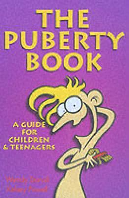 The Puberty Book: A Guide for Children & Teenagers (Paperback)