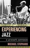 Experiencing Jazz: A Listener's Companion
