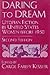 Daring to Dream: Utopian Fiction by United States Women Before 1950 (Utopianism and Communitarianism)