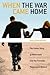 When the War Came Home by Stacy Bannerman