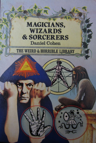 Magicians, Wizards, and Sorcerers