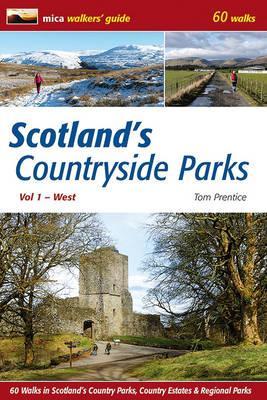 Scotland's Countryside Parks, Volume 1: West