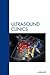 Breast, An Issue of Ultrasound Clinics (Volume 1-4) (The Clinics: Radiology, Volume 1-4)