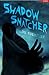 Shadow Snatcher