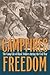 Campfires Of Freedom: The Camp Life of Black Soldiers during the Civil War