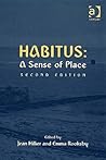 Habitus: A Sense of Place (Urban and Regional Planning and Development Series) Habitus: A Sense of Place (Urban and Regional Planning and Development Series)