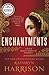 Enchantments: A novel of Ra...