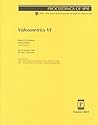 Videometrics VI: 28-29 January 1999 San Jose, California (Proceedings of Spie)
