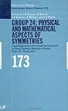 GROUP 24: Physical and Mathematical Aspects of Symmetries: Proceedings of the 24th International Colloquium on Group Theoretical Methods in Physics, ... 2002 (Institute of Physics Conference Series)