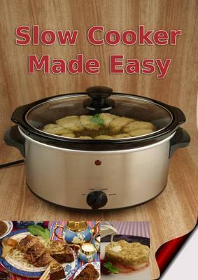 Slow Cooker Made Easy