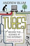 Tubes: Behind the...