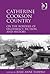 Catherine Cookson Country: On the Borders of Legitimacy, Fiction, and History
