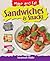 Sandwiches & Snacks. Susannah Blake (Make and Eat)