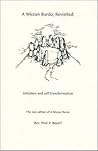 A Wiccan Bardo, Revisited: Initiation and Self-Transformation
