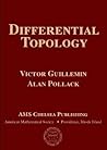 Differential Topology by Victor W. Guillemin