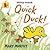 Quick Duck! (Baby Walker)