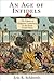 An Age of Infidels by Eric R. Schlereth An Age of Infidels by Eric R. Schlereth