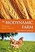 The Biodynamic Farm: Developing a Holistic Organism