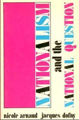 Nationalism and the National Question (Paperback)
