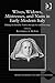 Wives, Widows, Mistresses, and Nuns in Early Modern Italy: Making the Invisible Visible through Art and Patronage (Women and Gender in the Early Modern World)