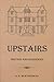 Upstairs by A. Kingsley Weatherhead