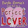 Purple Ronnie's Little Book for a Perfect Lover