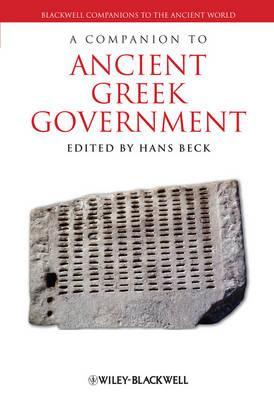 A Companion to Ancient Greek Government (Blackwell Companions to the Ancient World)