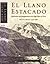 El Llano Estacado: Exploration and Imagination on the High Plains of Texas and New Mexico, 1536-1860