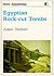 Egyptian Rock-cut Tombs (Shire Egyptology)