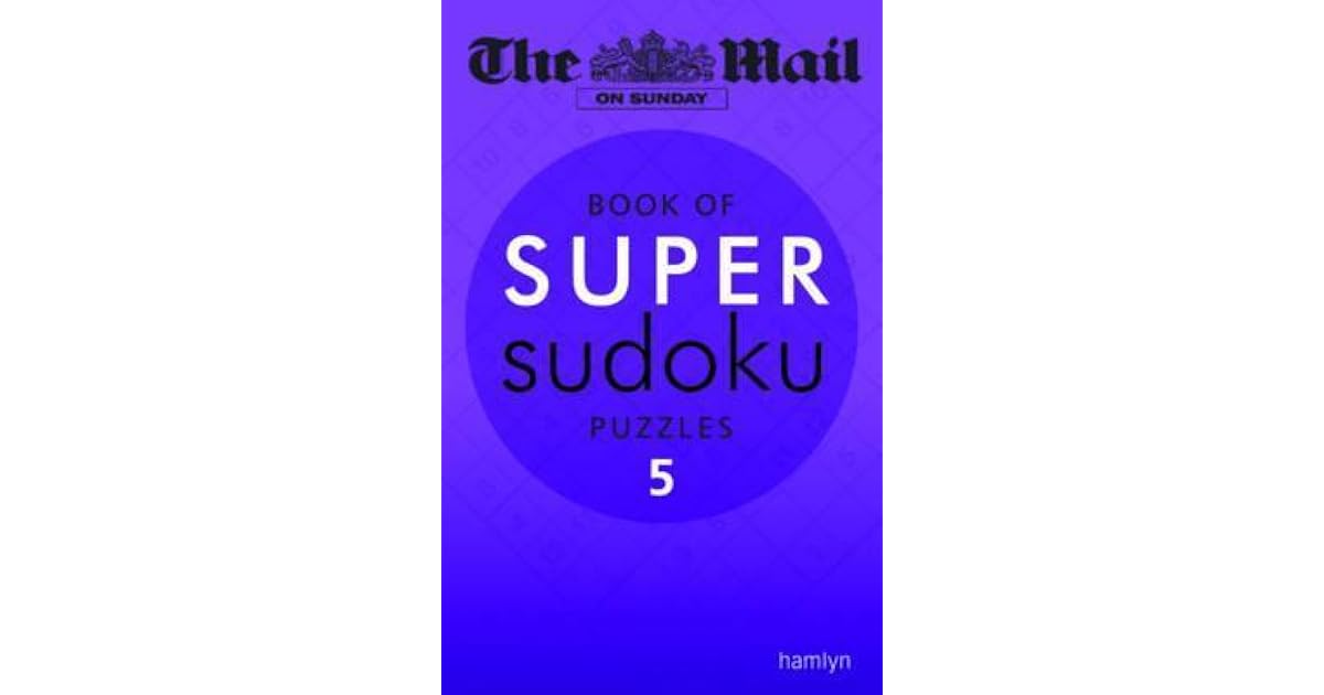 The Mail On Sunday Super Sudoku 5 By The Mail On Sunday