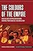 The Colours of the Empire: Racialized Representations during Portuguese Colonialism (European Anthropology in Translation, 4)