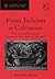 From Judaism to Calvinism: The Life and Writings of Immanuel Tremellius (c.1510-1580) (St Andrews Studies in Reformation History)