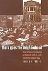 There Goes the Neighborhood: Rural School Consolidation at the Grass Roots in Early Twentieth-Century Iowa There Goes the Neighborhood: Rural School Consolidation at the Grass Roots in Early Twentieth-Century Iowa