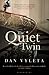 Quiet Twin