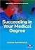 Succeeding in Your Medical Degree (Becoming Tomorrow′s Doctors Series)