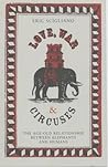 Love, War and Circuses : The Age-Old Relationship Between Elephants and Humans