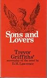 Sons and Lovers: Trevor Griffiths' Screenplay of the Novel by D.H. Lawrence