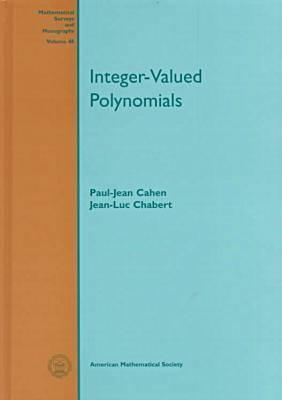 Integer-Valued Polynomials (Mathematical Surveys & Monographs)